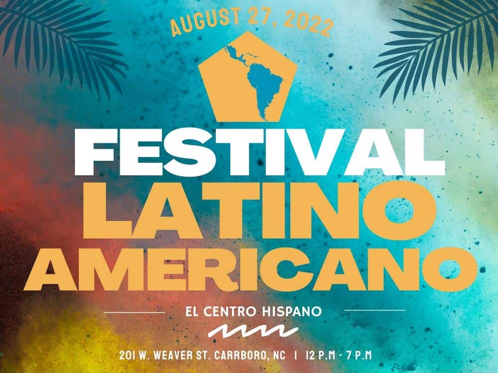 Seventh Latin American Festival in Carrboro August 27 Triangle on the