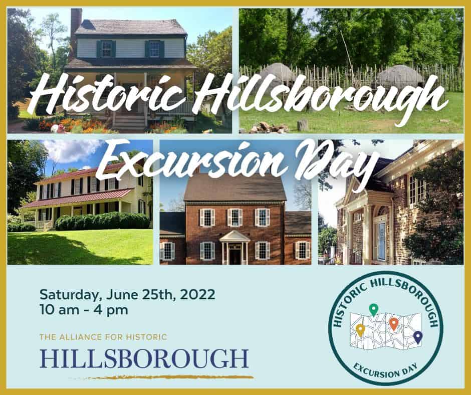 Historic Hillsborough Excursion Day June 25 - Triangle on the Cheap