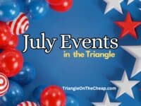 top things to do in the Triangle in July